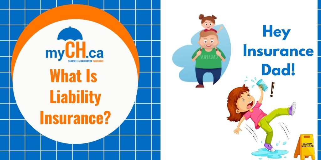 MyCh.ca Insurance Dad Video Series – #4 Liability Insurance