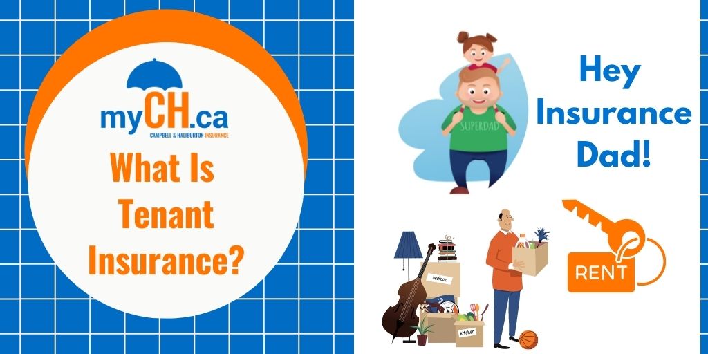 MyCh.ca Insurance Dad Video Series – #2 Tenant Insurance