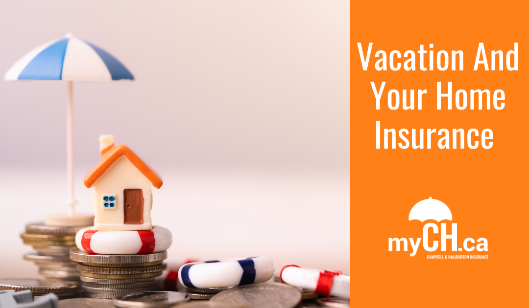 Vacation and Your Home Insurance Picture of home sitting under an umbrella