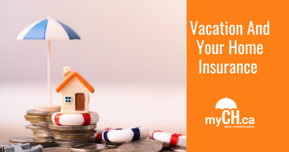Vacation and Your Home Insurance