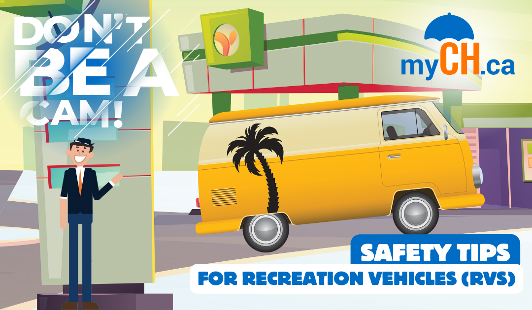 Don't Be A Cam - Safety Tips for Recreation Vehicles (RVs)